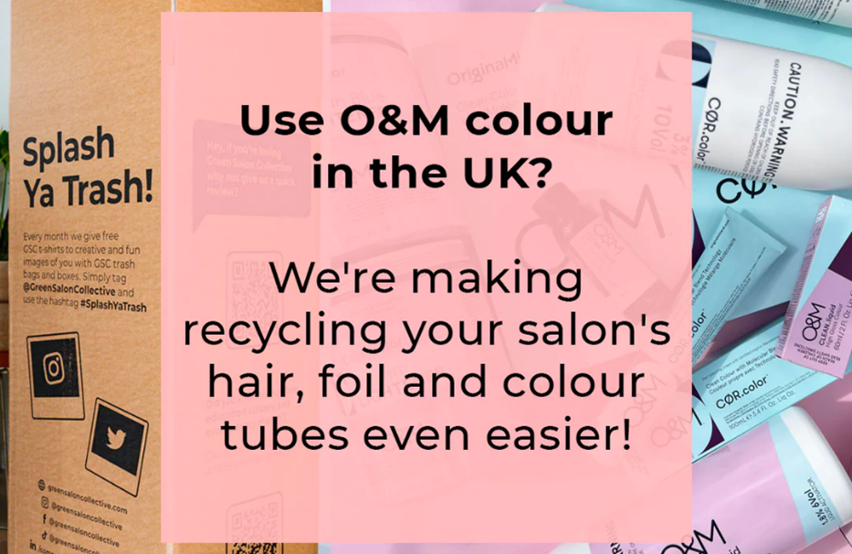Introducing Sustainability with the Green Salon Collective and O&M Collaboration
